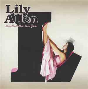 Lily Allen - It's Not Me, It's You