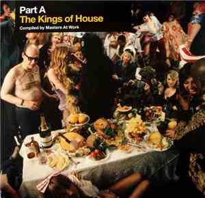 Masters At Work - The Kings Of House (Part A)