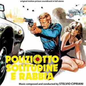 Stelvio Cipriani - Poliziotto Solitudine E Rabbia