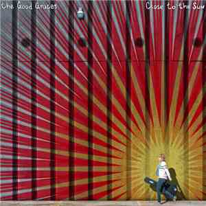 The Good Graces - Close To The Sun