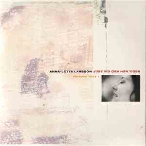 Anna-Lotta Larsson - Just Vid Den Här