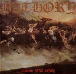 Bathory - Blood Fire Death