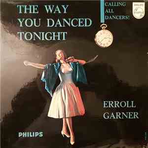 Erroll Garner - Calling All Dancers! - The Way You Danced Tonight