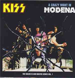 Kiss - A Crazy Night In Modena