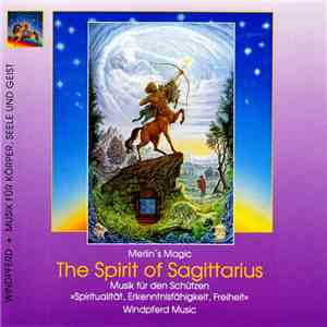Merlin's Magic - The Spirit Of Sagittarius
