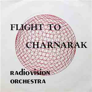 Radiovision Orchestra - Flight To Charnarak / P-Town