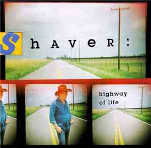 Shaver - Highway Of Life