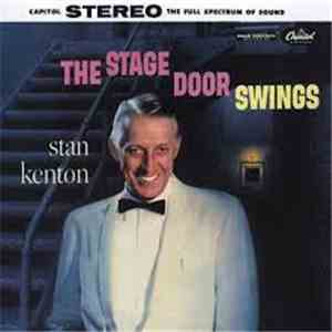 Stan Kenton And His Orchestra - The Stage Door Swings