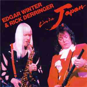 The Edgar Winter Group with Rick Derringer - Live In Japan