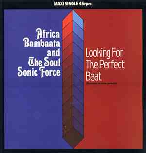 Afrika Bambaataa And The Soulsonic Force - Looking For The Perfect Beat