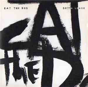Cat The Dog - Gotta Leave
