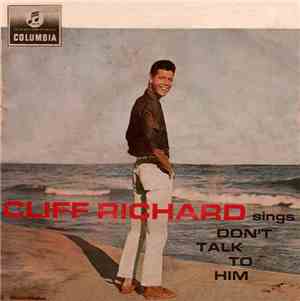 Cliff Richard And The Shadows - Cliff Richard Sings 'Don't Talk To Him'
