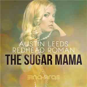 Austin Leeds, Redhead Roman - The Sugar Mama