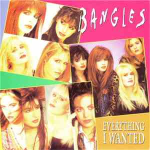 Bangles - Everything I Wanted