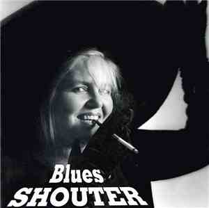 Blues Shouter - Blues Shouter