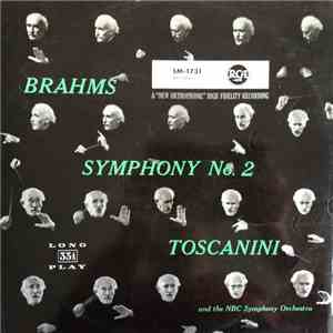 Brahms - Toscanini - Symphony No. 2 In D Major