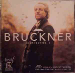 Bruckner - Pittsburgh Symphony Orchestra, Manfred Honeck - Symphony No. 4