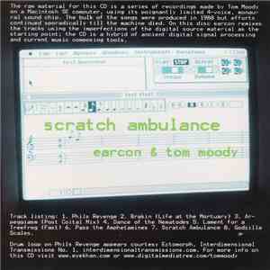 earcon & Tom Moody - Scratch Ambulance