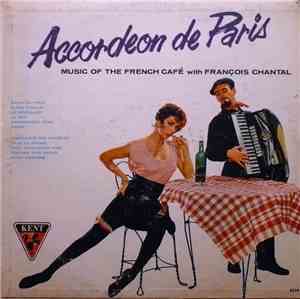 François Chantal - Accordeon De Paris
