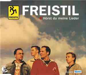 Freistil - Hörst Du Meine Lieder