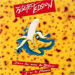 Haute Tension  - Dans Les Rues Du Désir / J'ai La Flemme