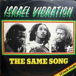Israel Vibration - The Same Song