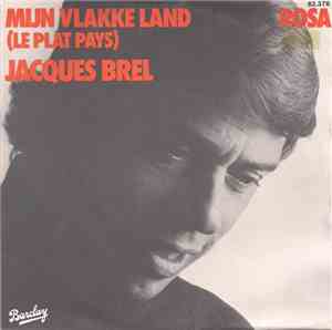 Jacques Brel - Mijn Vlakke Land ( Le Plat Pays )