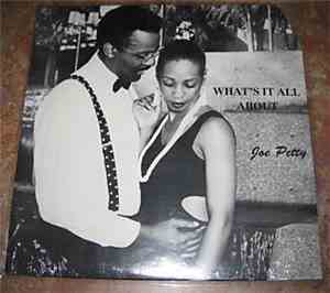 Joe Petty - What's It All About / Driving