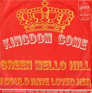 Kingdom Come  - Green Mello Hill