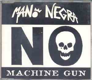 Mano Negra - Machine Gun