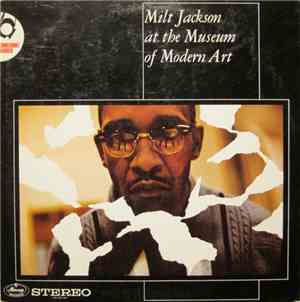 Milt Jackson - At The Museum Of Modern Art