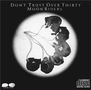 Moon Riders - Don't Trust Over Thirty