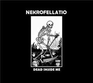 Nekrofellatio - Dead Inside Me