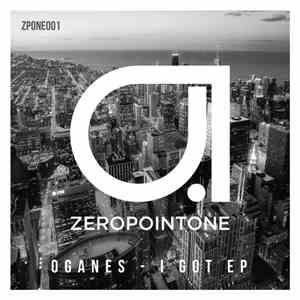 Oganes - I Got EP