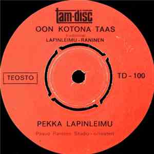 Pekka Lapinleimu - Oon Kotona Taas