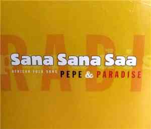 Pepe & Paradise - Sana Sana Saa (African Folk Song)