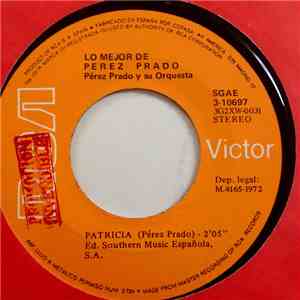 Perez Prado And His Orchestra - Patricia / Cerezo Rosa