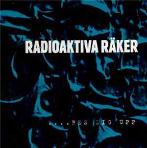 Radioaktiva Räker - ....Res Dig Upp