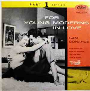 Sam Donahue - For Young Moderns In Love Part 1