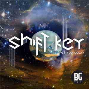 Shift Key - Let You Down