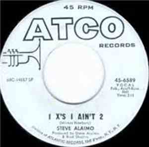 Steve Alaimo - My Friend / 1 X's 1 Ain't 2