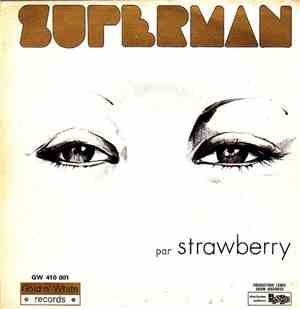Strawberry  - Superman/Pourquoi Pas Vous