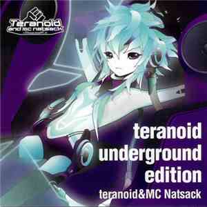 Teranoid & MC Natsack - Teranoid Underground Edition