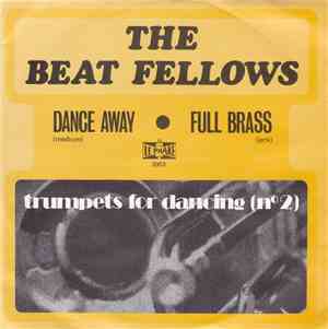 The Beat Fellows - Dance Away / Full Brass