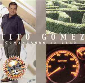 Tito Gomez  - Comenzando En cero