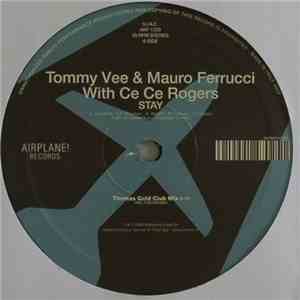 Tommy Vee & Mauro Ferrucci with Ce Ce Rogers - Stay