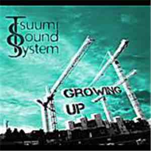 Tsuumi Sound System - Growing Up