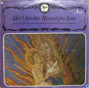Utrechts Byzantijns Koor, Myroslaw Antonowycz - Oekraïense Liturgische Geza ...