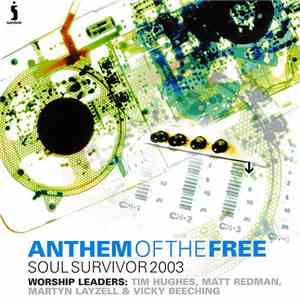 Various -  Anthem Of The Free Soul Survivor Live 2003