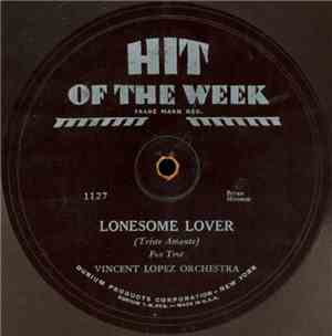 Vincent Lopez Orchestra - Lonesome Lover